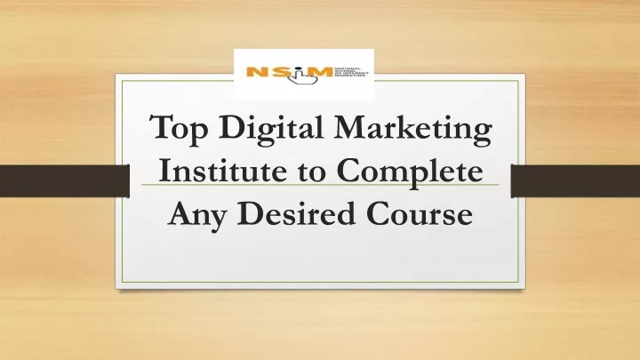 top digital marketing institute to complete any desired course
