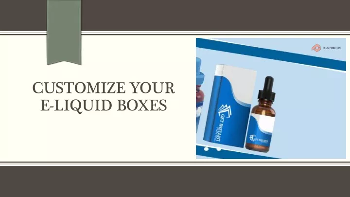 customize your e liquid boxes