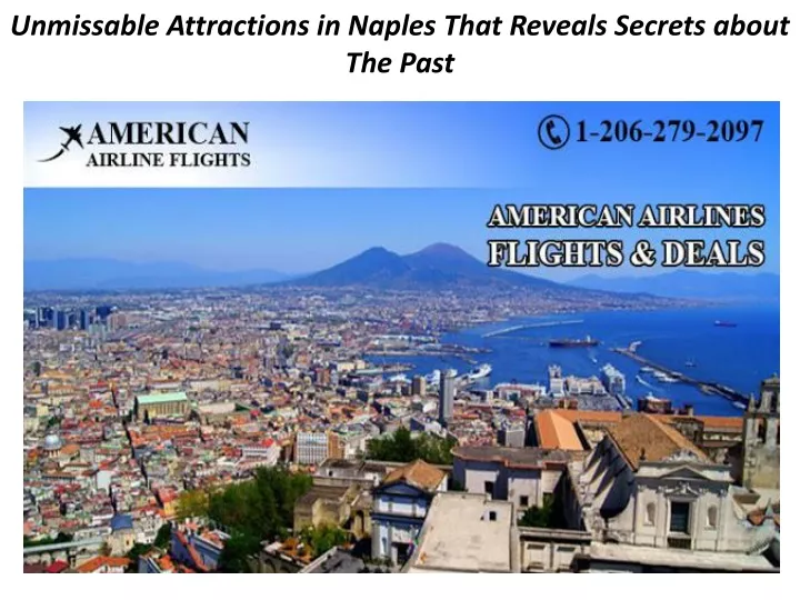 unmissable attractions in naples that reveals secrets about the past