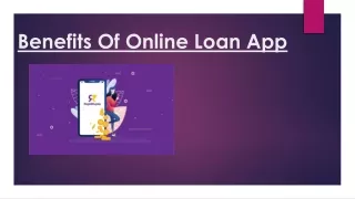Benefits Of Online Loan App