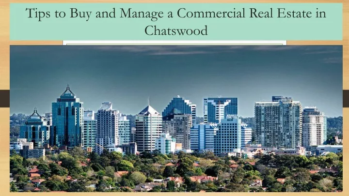 tips to buy and manage a commercial real estate in chatswood