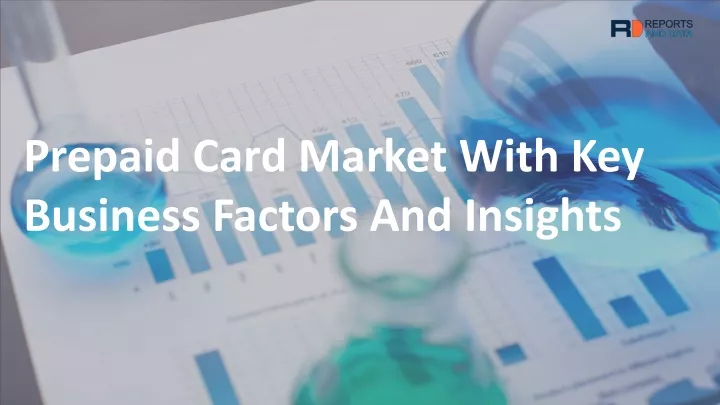 prepaid card market with key business factors