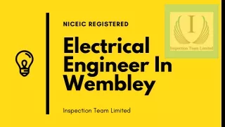Choose Professional Electrical Engineer In Wembley