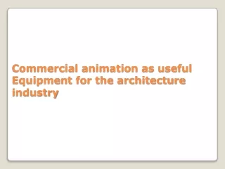 commercial animation as useful equipment