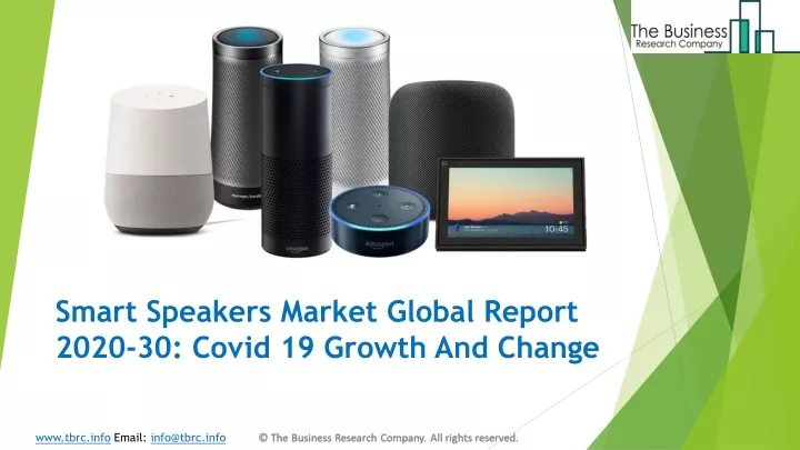 smart speakers market global report 2020 30 covid 19 growth and change