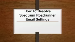 how to resolve spectrum roadrunner email settings