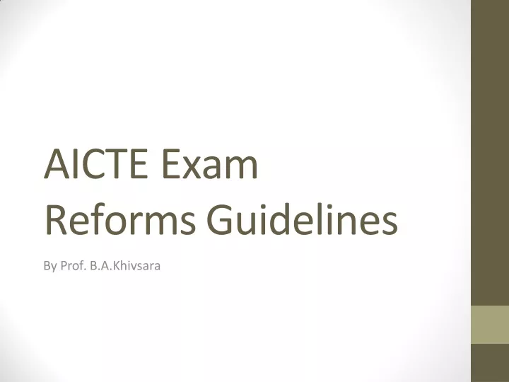 aicte exam reforms guidelines by prof b a khivsara
