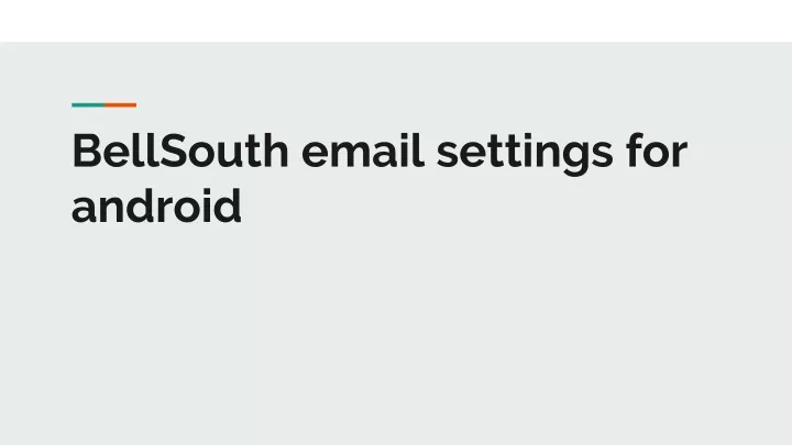 bellsouth email settings for android