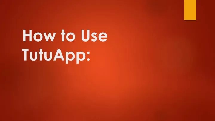 how to use tutuapp