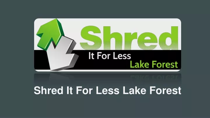 shred it for less lake forest