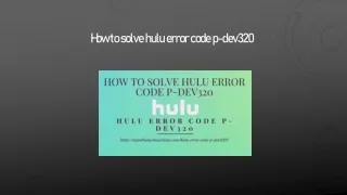 how to solve hulu error code p dev320