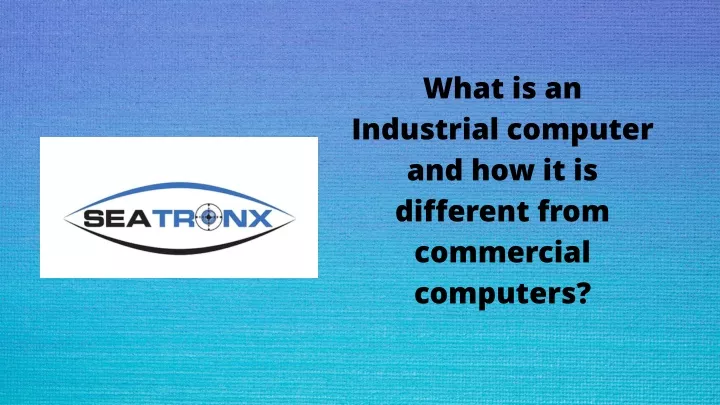 what is an industrial computer