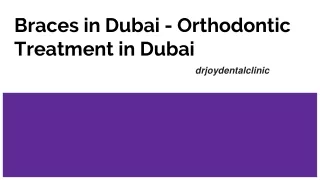 Braces in Dubai - Orthodontic Treatment in Dubai