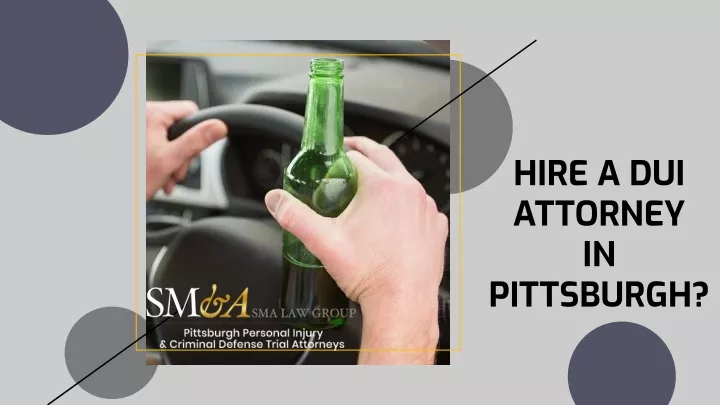 hire a dui attorney in pittsburgh