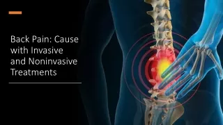 Back Pain: Cause with Invasive and Noninvasive Treatments