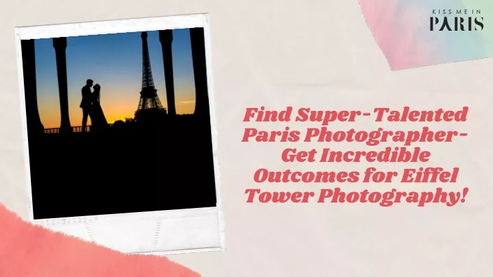 find super talented paris photographer