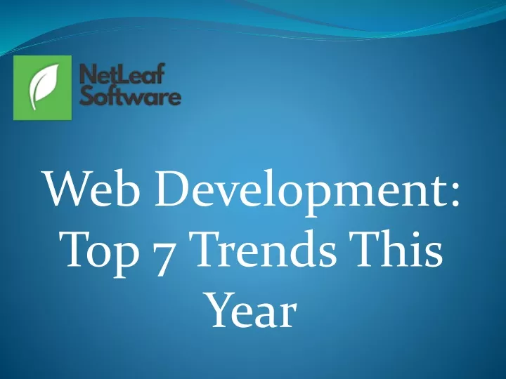 web development top 7 trends this year