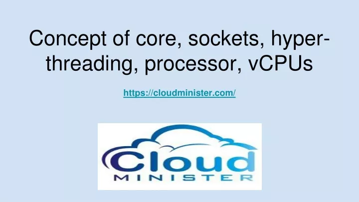 concept of core sockets hyper threading processor vcpus