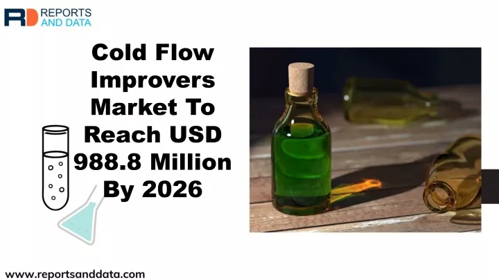 cold flow improvers market to reach