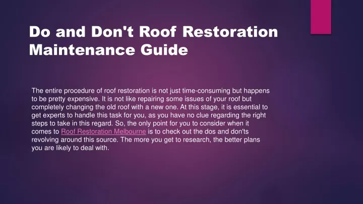do and don t roof restoration maintenance guide