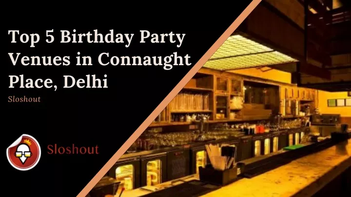 top 5 birthday party venues in connaught place