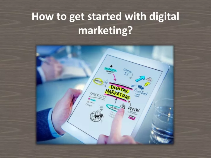 how to get started with digital marketing
