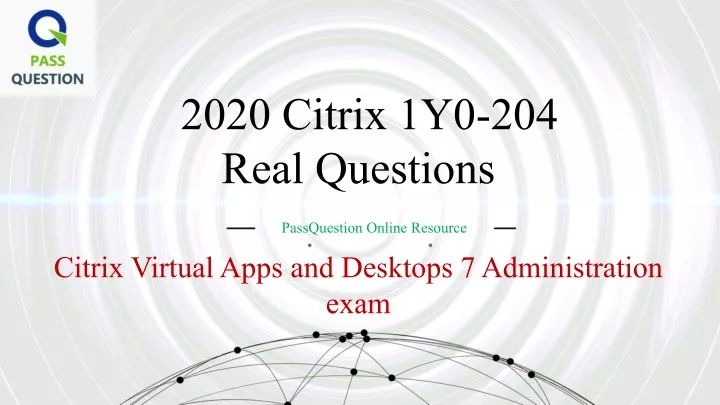 2020 citrix 1y0 204 real questions