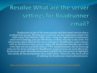 resolve what are the server settings for roadrunner email