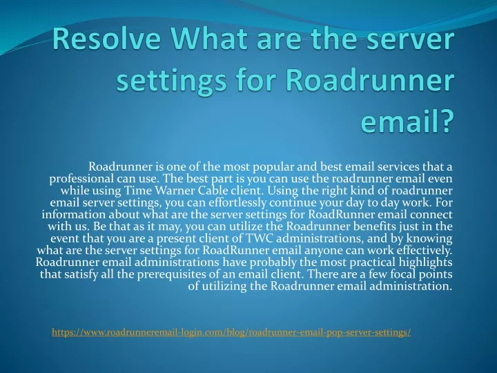 resolve what are the server settings for roadrunner email