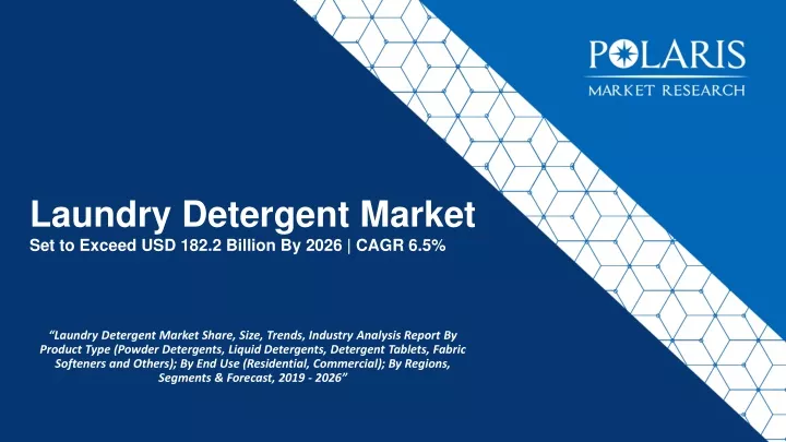laundry detergent market set to exceed usd 182 2 billion by 2026 cagr 6 5