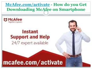 mcafee com activate how do you get downloading mcafee on smartphone
