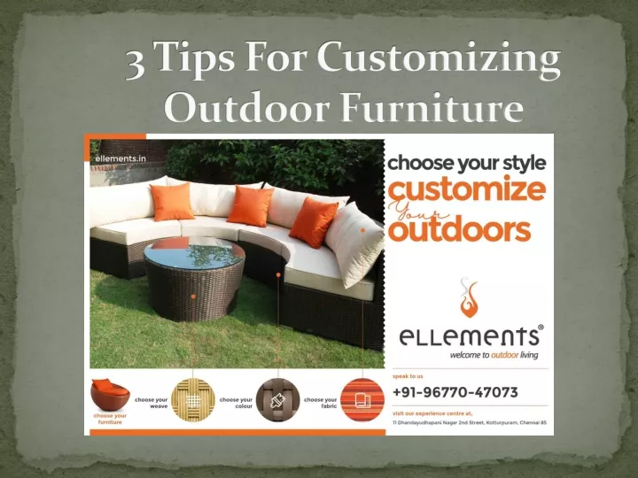 3 tips for customizing outdoor furniture
