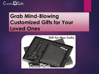 Grab Mind-Blowing Customized Gifts for Your Loved Ones