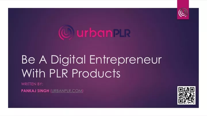 be a digital entrepreneur with plr products