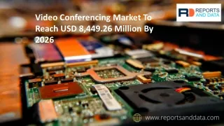 Video Conferencing Market Future Forecast 2020-2027