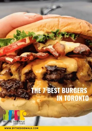 The 7 Best Burgers in Toronto | Bythesidewalk