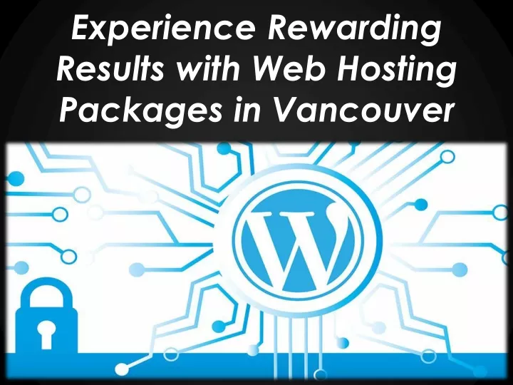 experience rewarding results with web hosting