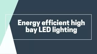 Energy efficient high bay led lighting|TIMETOSAVE