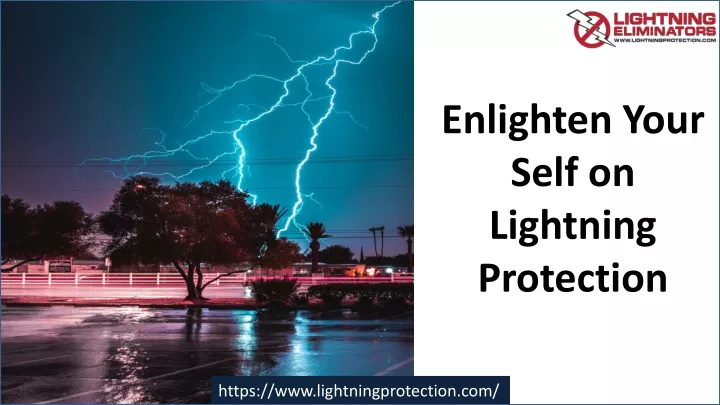 enlighten your self on lightning protection