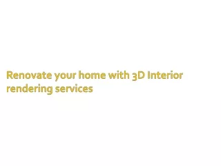 renovate your home with 3d interior rendering services