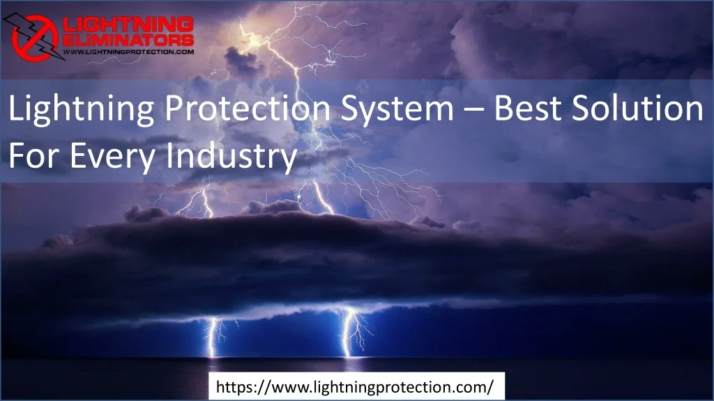 PPT - Lightning Protection System – Best Solution For Every Industry ...