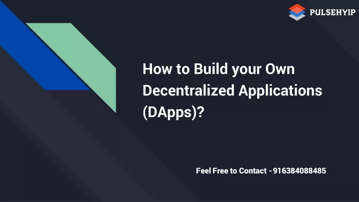 how to build your own decentralized applications dapps