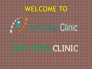 Dry Eye Treatment - Dry Eyes Clinic