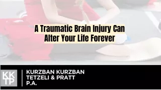 A Traumatic Brain Injury Can Alter Your Life Forever