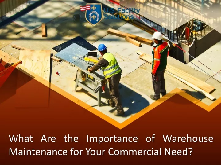 what are the importance of warehouse maintenance for your commercial need