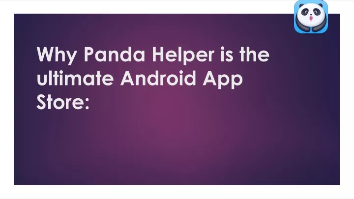 why panda helper is the ultimate android app store