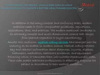 outsourcing of medical coding services allows organizations to create a better healthcare system