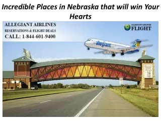 Incredible Places in Nebraska that will win Your Hearts