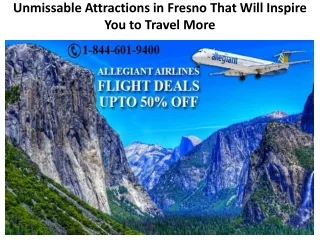 Unmissable Attractions in Fresno That Will Inspire You to Travel More
