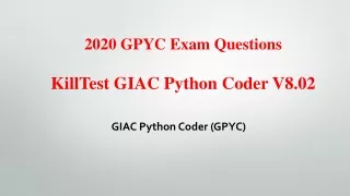 2020 New GPYC GIAC Python Coder Exam Questions Killtest V8.02